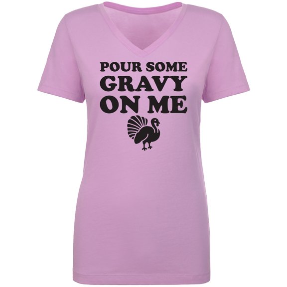 Pour Some Gravy On Me Womens V-Neck T-Shirt