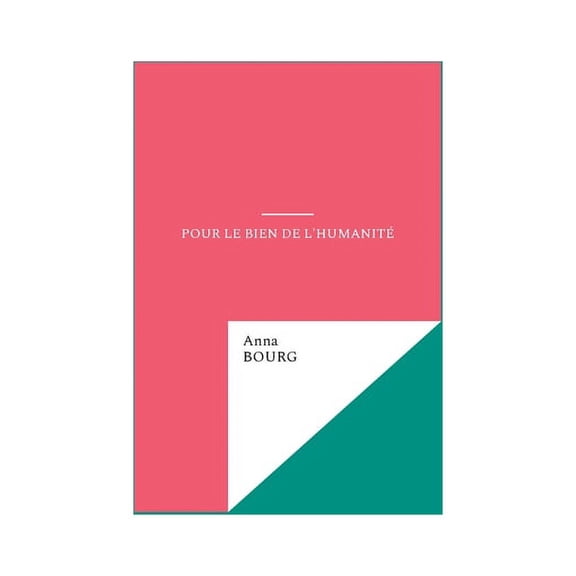 Pour le bien de l'humanit, (Paperback)