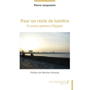 Pour un reste de lumi re Et autres po mes d' gypte, Paperback
