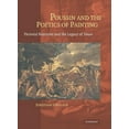 thumbnail image 1 of Poussin and the Poetics of Painting: Pictorial Narrative and the Legacy of Tasso, (Hardcover), 1 of 1