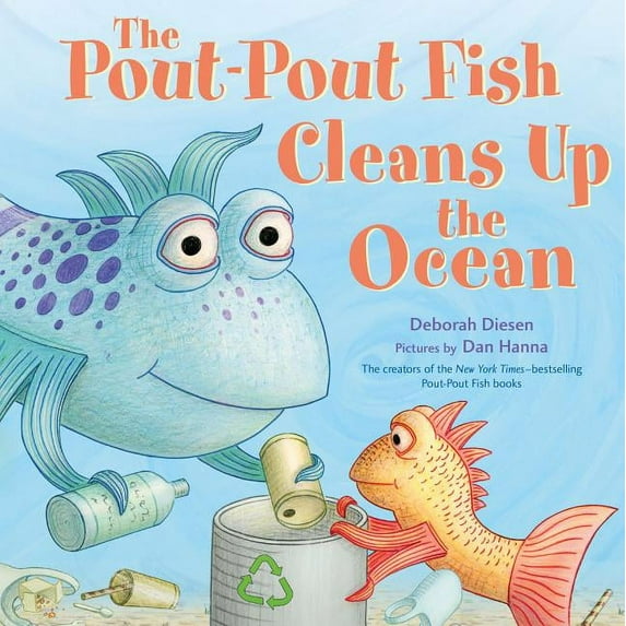 Pout-Pout Fish Adventure The Pout-Pout Fish Cleans Up the Ocean, Book 4, (Hardcover)