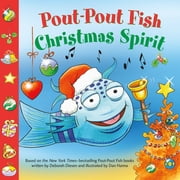 A Pout-Pout Fish Paperback Adventure Pout-Pout Fish Christmas Spirit Paperback