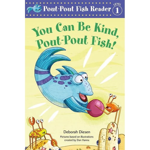 A Pout-Pout Fish Reader: You Can Be Kind, Pout-Pout Fish! (Series #3) (Paperback)