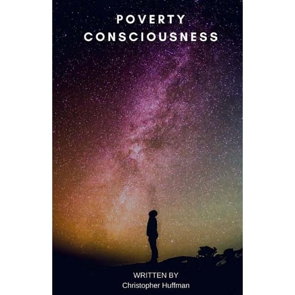 Poverty Consciousness, (Paperback)