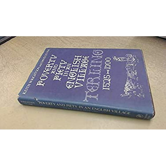 Pre-Owned Poverty and Piety in an English Village : Terling, 1525-1700 9780127659503