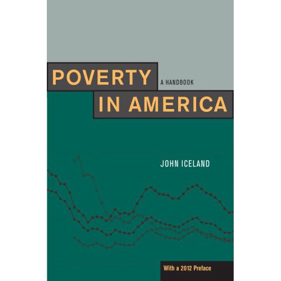 Pre-Owned Poverty in America: A Handbook (Paperback) 0520273001 9780520273009