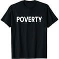 thumbnail image 1 of PovertyT-Shirt, 1 of 4