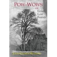 thumbnail image 1 of Pow-Wows, or Long Lost Friend: A Collection of Mysterious and Invaluable Arts and Remedies, for Man as Well as Animals, (Paperback), 1 of 1