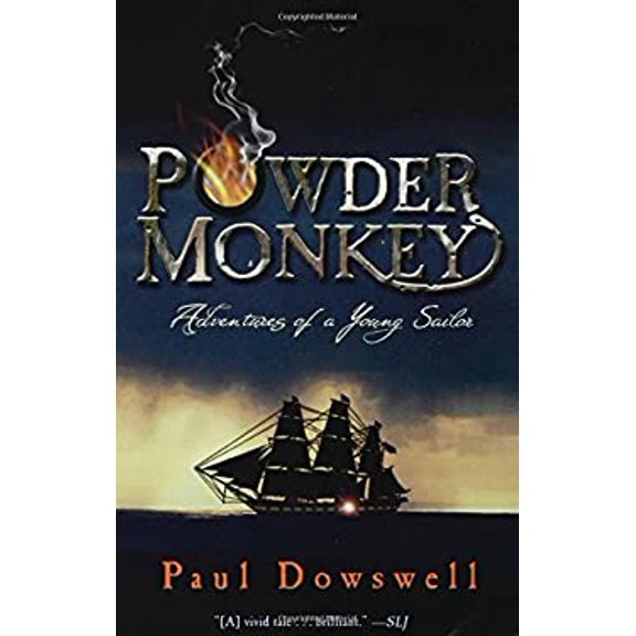 Pre-Owned Powder Monkey (Adventures of a Young Sailor) (Paperback) 1582347484 9781582347486