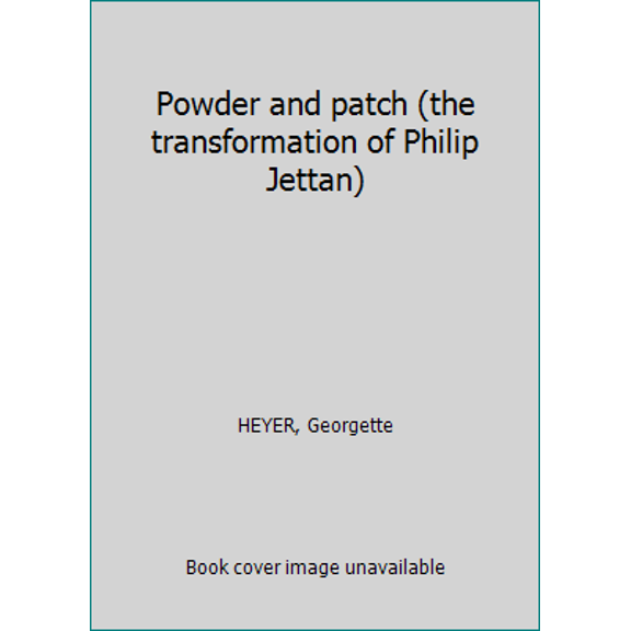 Pre-Owned Powder and patch (the transformation of Philip Jettan) (Paperback) 0330020633 9780330020633