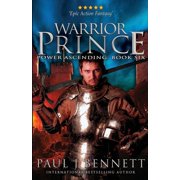 Power Ascending Warrior Prince An Epic Military Fantasy Novel, Book 6, Paperback