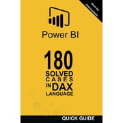 Power Bi Solved Cases 180 Solved Cases in DAX Language, Book 1, Paperback