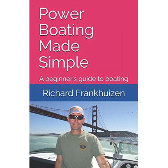 Pre-Owned Power Boating Made Simple: A beginner's guide to boating Paperback