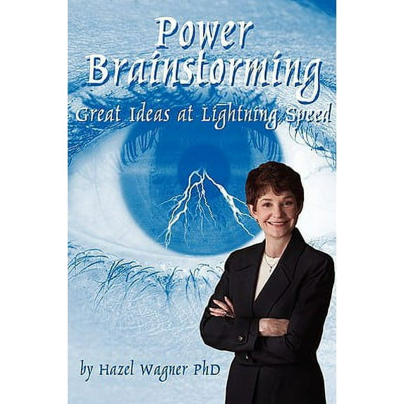 Power Brainstorming: Great Ideas at Lightning Speed (Paperback)