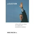 thumbnail image 1 of Power, Conflict, and Democracy: American Reelection: William Jefferson Clinton as a Native-Son Presidential Candidate, (Paperback), 1 of 1