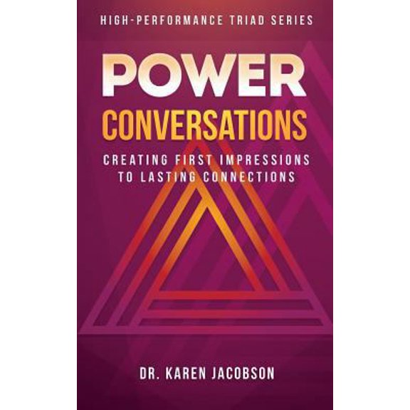 Pre-Owned Power Conversations: Creating First Impressions to Lasting Connections (Paperback) 1945849460 9781945849466