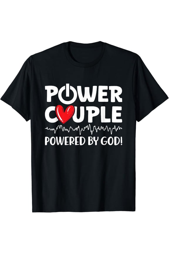 Power Couple Christian Couples Valentines Day T-Shirt Tshirt All Size S-5XL