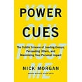 thumbnail image 1 of Pre-Owned Power Cues: The Subtle Science of Leading Groups, Persuading Others, and Maximizing Your Personal Impact (Hardcover) 1422193500 9781422193501, 1 of 1
