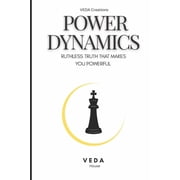 Power Dynamics Ruthless Truth That Makes You Powerful, Paperback