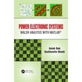 thumbnail image 1 of Power Electronic Systems: Walsh Analysis with MATLAB(R) (Hardcover), 1 of 1