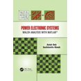thumbnail image 1 of Power Electronic Systems: Walsh Analysis with MATLAB(R), (Paperback), 1 of 1