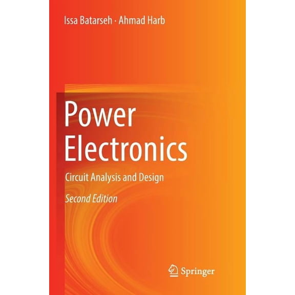 Power Electronics: Circuit Analysis and Design, (Paperback)