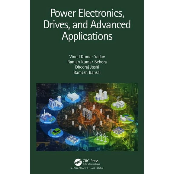 Power Electronics, Drives, and Advanced Applications, (Hardcover)