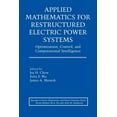 thumbnail image 1 of Power Electronics and Power Systems Applied Mathematics for Restructured Electric Power Systems: Optimization, Control, and Computational Intelligence, (Paperback), 1 of 1