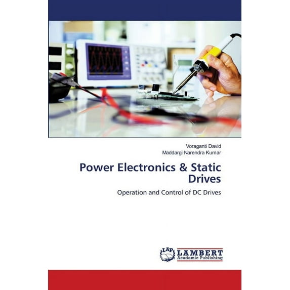 Power Electronics & Static Drives (Paperback)