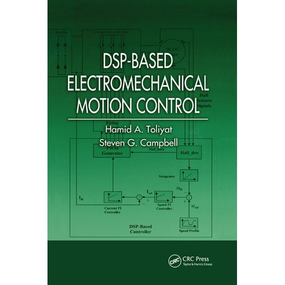 Power Electronics and Applications Dsp-Based Electromechanical Motion Control, (Paperback)