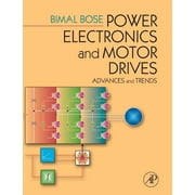 Power Electronics and Motor Drives Advances and Trends, Paperback