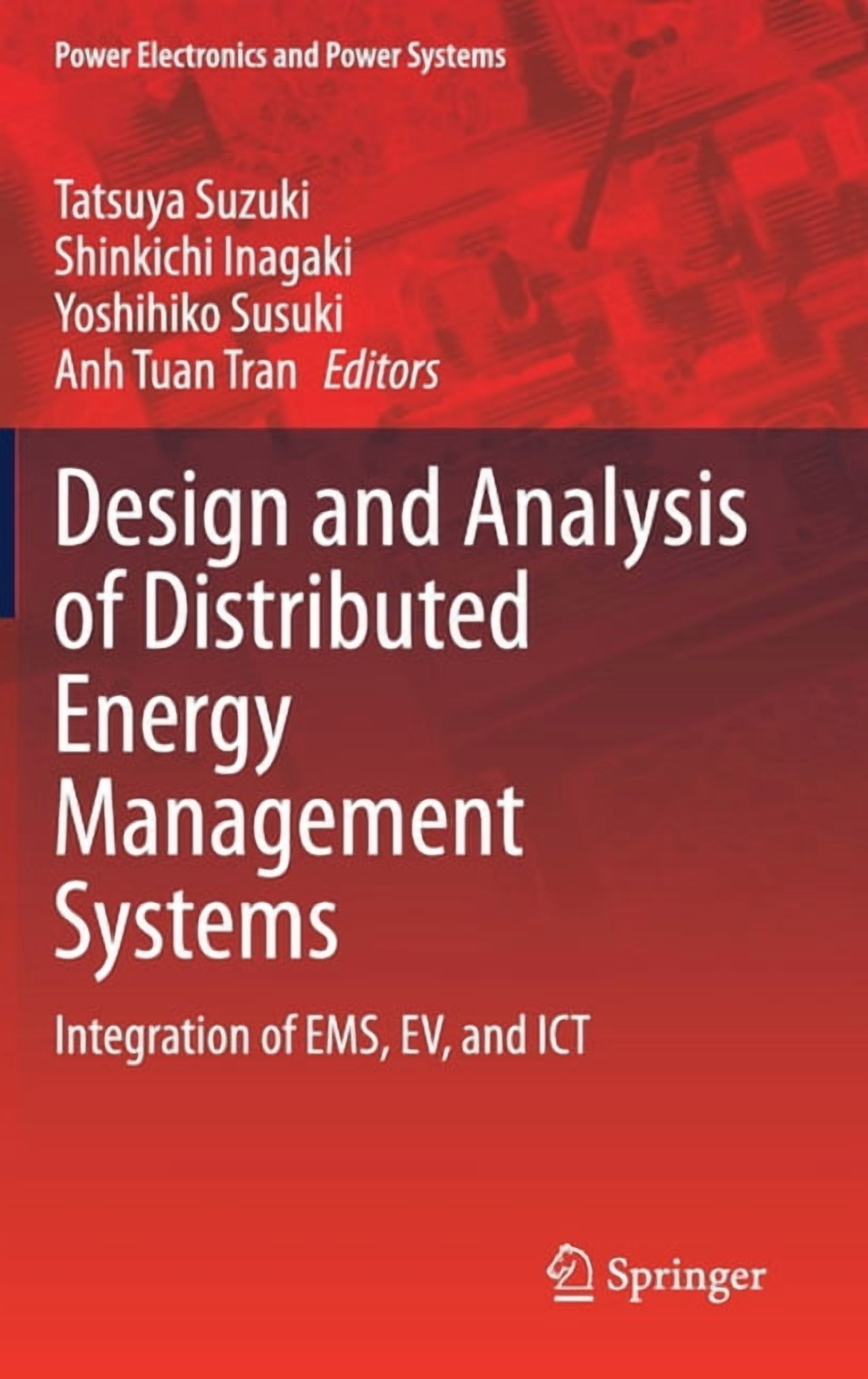 Power Electronics and Power Systems Design and Analysis of Distributed Energy Management Systems: Integration of Ems, Ev, and ICT, (Hardcover)