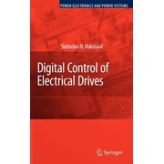 Power Electronics and Power Systems Digital Control of Electrical Drives, Hardcover