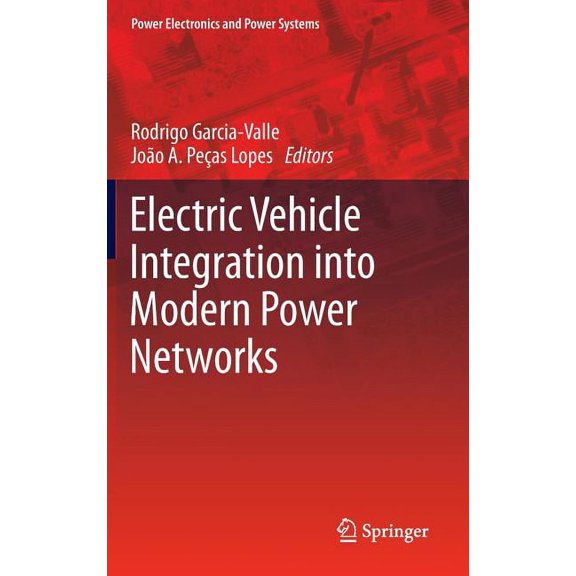 Power Electronics and Power Systems Electric Vehicle Integration Into Modern Power Networks, Book 2, (Hardcover)