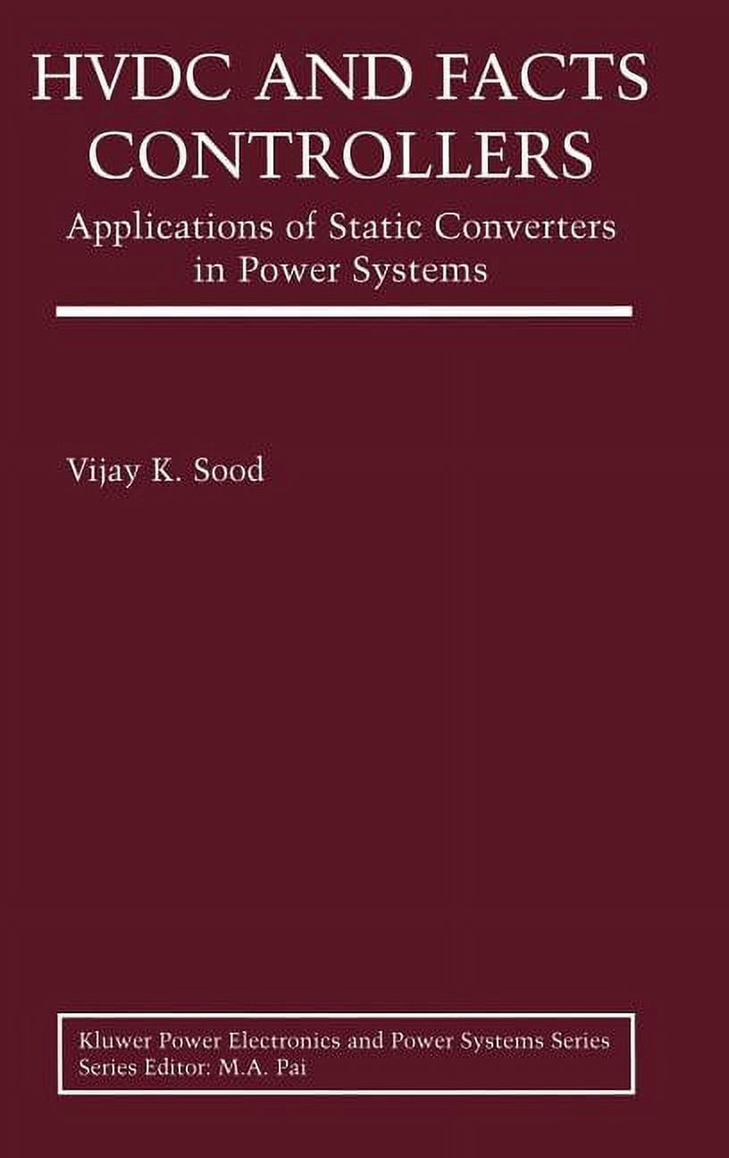 Power Electronics and Power Systems Hvdc and Facts Controllers ...
