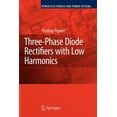 thumbnail image 1 of Power Electronics and Power Systems Three-Phase Diode Rectifiers with Low Harmonics: Current Injection Methods, (Paperback), 1 of 1