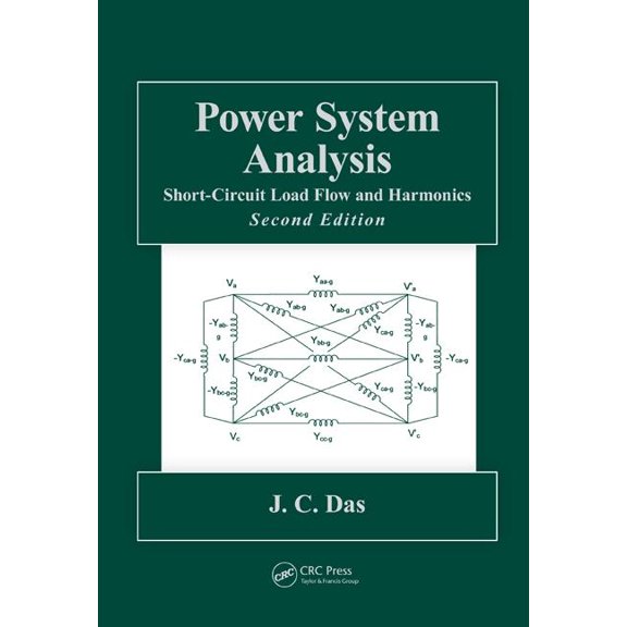 Power Engineering (Willis) Power System Analysis: Short-Circuit Load Flow and Harmonics, Second Edition, (Hardcover)