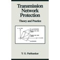 thumbnail image 1 of Power Engineering (Willis) Transmission Network Protection: Theory and Practice, Book 2, (Hardcover), 1 of 1