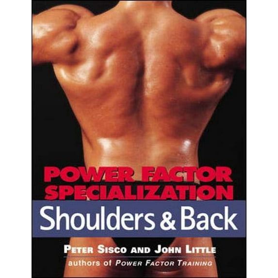 Pre-Owned Power Factor Specialization: Shoulders & Back (Paperback) 0809228289 9780809228287