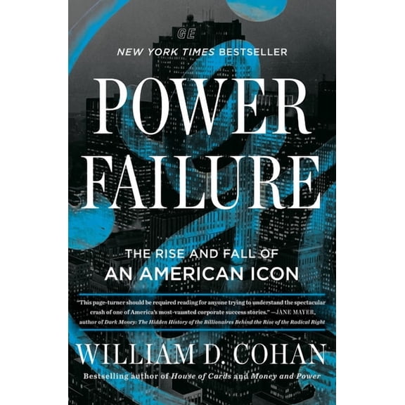 Power Failure: The Rise and Fall of an American Icon, (Hardcover)