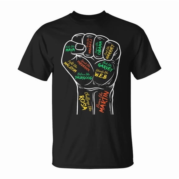 Power Fist Hand Inspiring Black Leaders Graphic Tee Unisex Adult Cotton Black History Month Cultural Pride Gift, Size S, Color Black