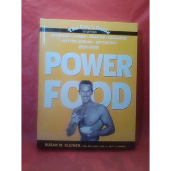 Pre-Owned Power Food: The Guy's Guide To Getting Stronger, Leaner, Smarter, Healthier, Better Looking, Better Sex With Food Paperback