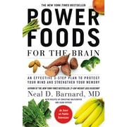NEAL D BARNARD Power Foods for the Brain: An Effective 3-Step Plan to Protect Your Mind and Strengthen Your Memory (Paperback)