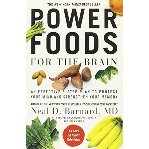 Pre-Owned Power Foods for the Brain: An Effective 3-Step Plan to Protect Your Mind and Strengthen Your Memory (Paperback) 1455512206 9781455512201