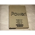 thumbnail image 1 of Pre-Owned Power!: How to Get It, How to Use It (Hardcover) 0394493141 9780394493145, 1 of 1