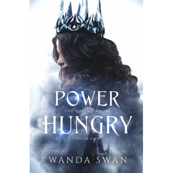 Power Hungry: A love triangle enemies to lovers romance (Paperback) by Wanda Swan