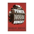 thumbnail image 1 of Pre-Owned Power Hungry: The Myths of Green Energy and the Real Fuels of the Future (Hardcover) 1586487892 9781586487898, 1 of 1