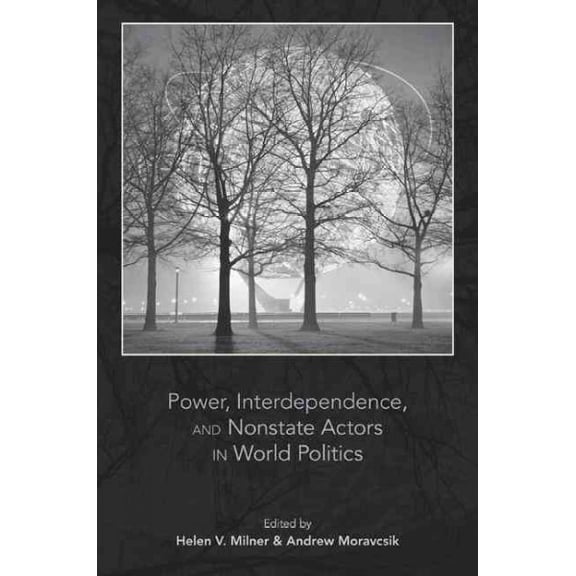 Pre-Owned Power, Interdependence, and Nonstate Actors in World Politics, (Paperback)