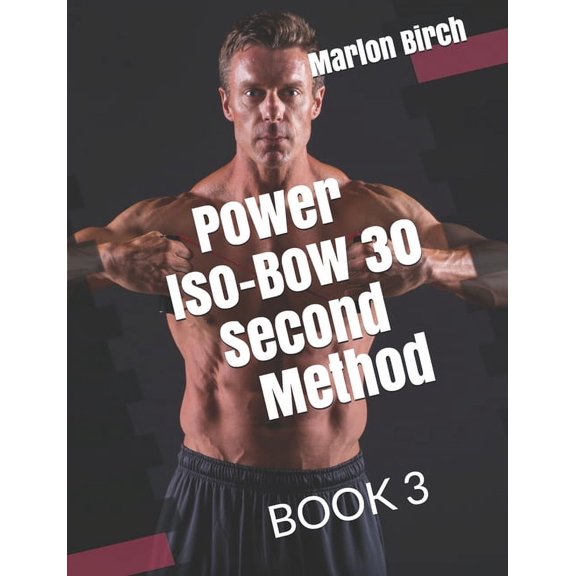 Power Iso Bow 30 Second Method