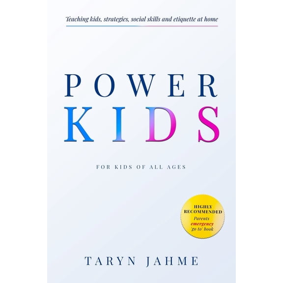 Power Kids: Teaching kids strategies, etiquette and Social skills at home, (Paperback)